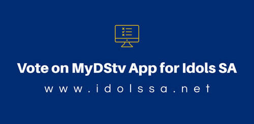 How to Vote on MyDStv App for Idols SA